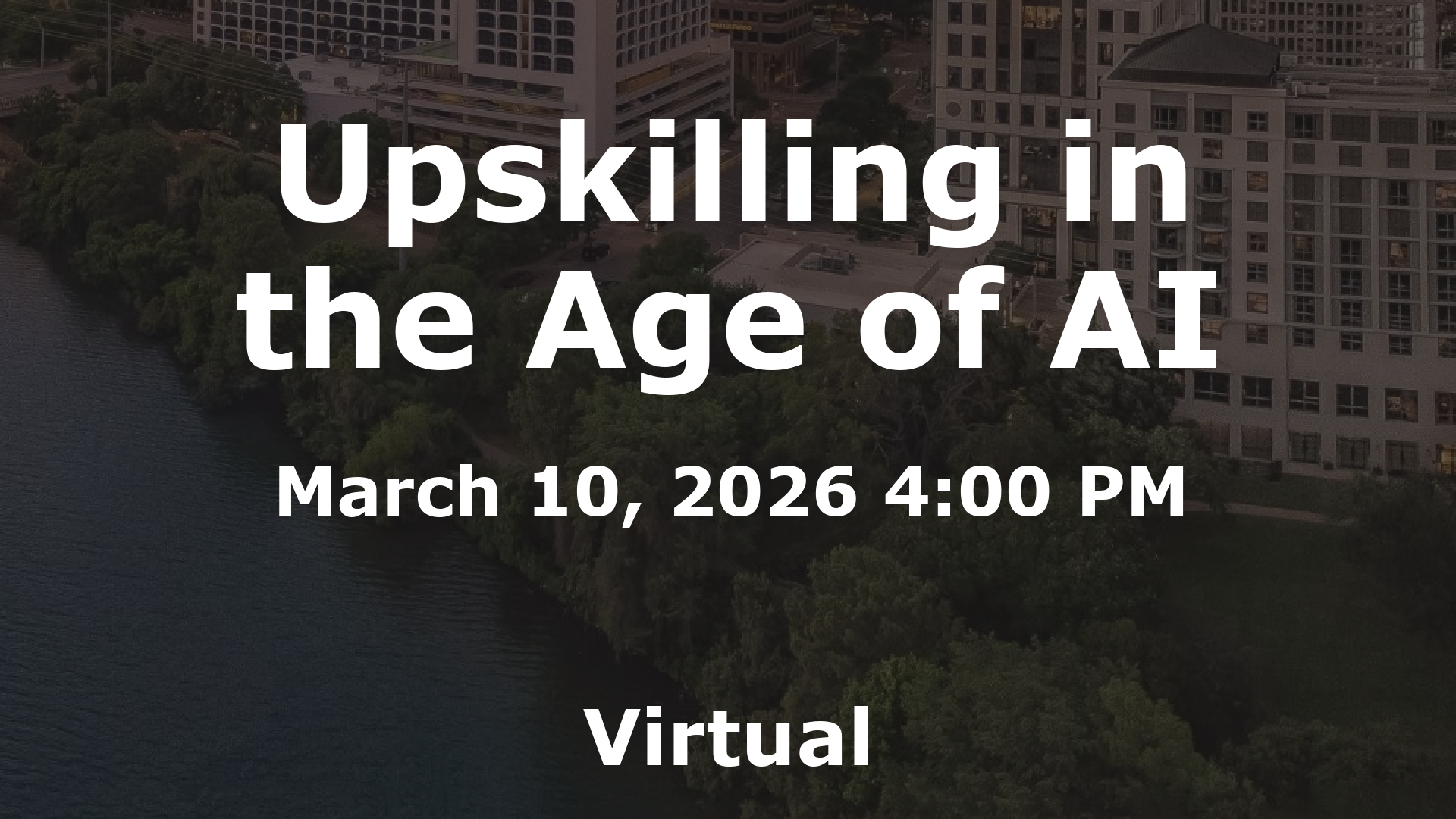Upskilling in the Age of AI event image
